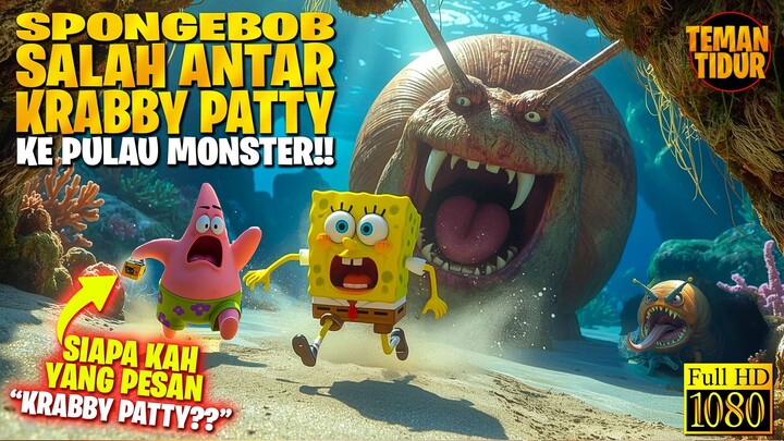 FILM SPONGEBOB TERBARU 2025‼️ KRABBY PATTYNYA KOK BISA KESASAR DI PULAU MONSTER‼️‼️ - SPONGEBOB