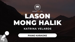 Lason Mong Halik - Katrina Velarde (Piano Karaoke)