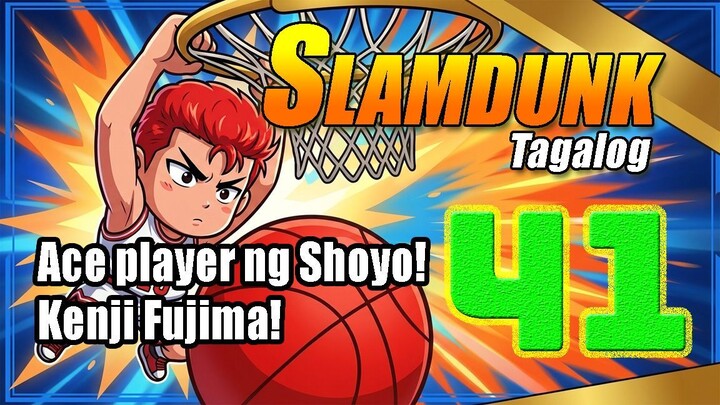 Slam Dunk Tagalog - 041 - Ace player ng Shoyo! Kenji Fujima!