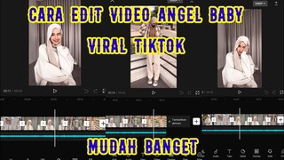 TUTORIAL CARA EDIT VIDEO TIKTOK LAGU ANGEL BABY YANG LAGI VIRAL