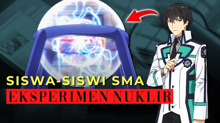 Halangan Terbesar Yang Bisa Diselelsaikan Dengan Magic! Mahouka Koukou no Rettousei