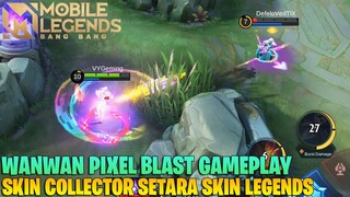 GAMEPLAY SKIN COLLECTOR WANWAN PIXEL BLAST! KUALITAS SETARA SKIN LEGEND | EFEK SKILL NYA SUPER KEREN