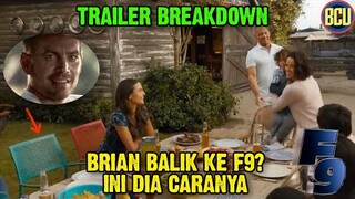 BRIAN O'CONNOR KEMBALI LAGI DI FILM F9? INI DIA CARANNYA! | FAST AND THE FURIOUS 9 TRAILER BREAKDOWN