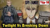 [Spy x Family Tập 18] Twilight Vs Breaking Dawn - Điệp Viên Đối Đầu Với Điệp Viên