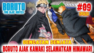[SPOILER] CHAPTER 9❗GENCATAN SENJATA❗BORUTO AJAK KAWAKI SELAMATKAN HIMAWARI❗BORUTO TWO BLUE VORTEX