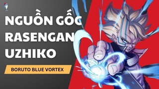 NGUỒN GỐC SỨC MẠNH RASENGAN UZUHIKO | BORUTO BLUE VORTEX