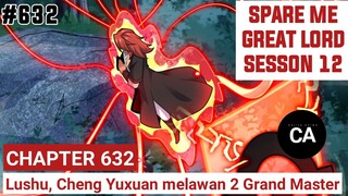 SPARE ME GREAT LORD CHAPTER 632 SEASON 12 !! CERITA ANIME