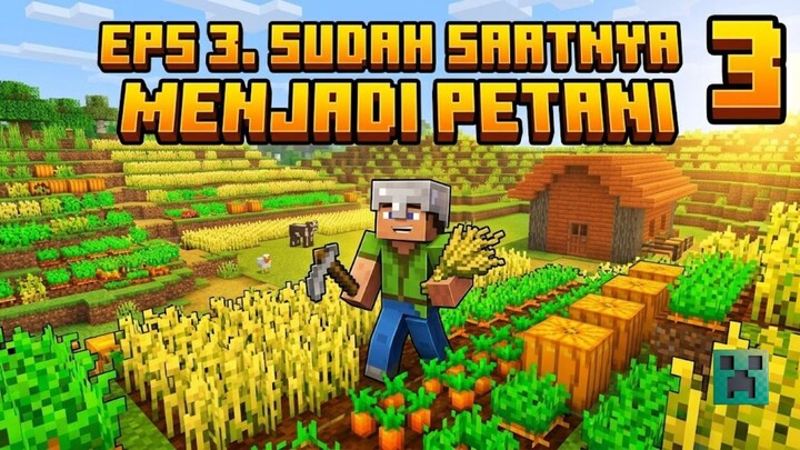 BOSEN MAKAN DAGING, SAATNYA MENANAM GANDUM-MINECRAFT STORY TELLING
