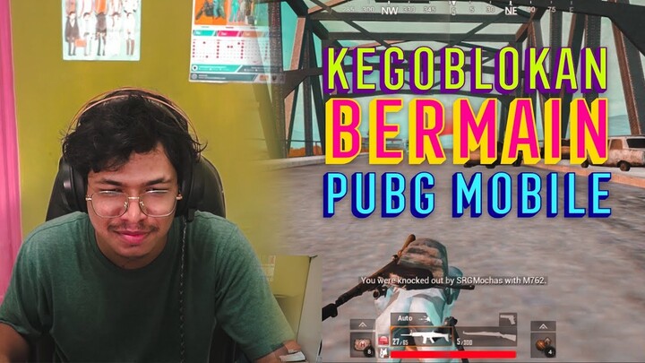 KEGOBLOKAN BERMAIN PUBG - PUBG MOBILE INDONESIA