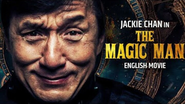 Jackie Chan Is The Magic Man | Epic Fantasy Action Hollywood Blockbuster Movie in English 🔥✨