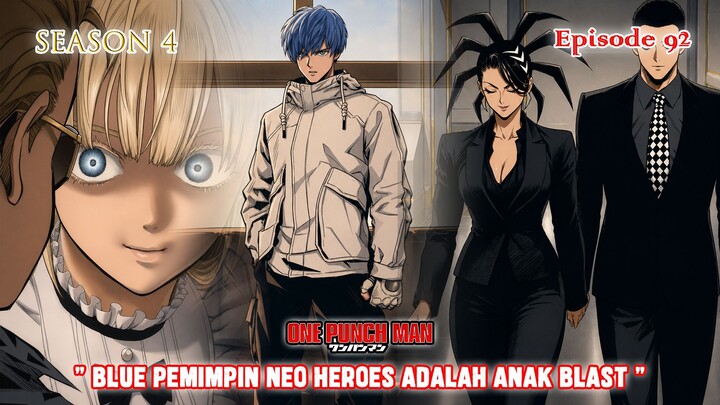 Alur Cerita One Punch Man (Season 4) - Episode 92 - " Munculnya Blue Anak Dari Blast "