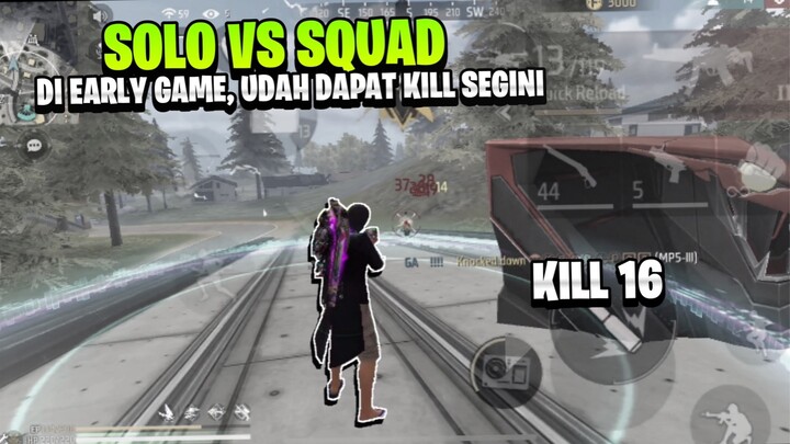 SOLO VS SQUAD FREE FIRE!! DI EARLY GAME UDAH DAPAT KILL SEGINI 🔥