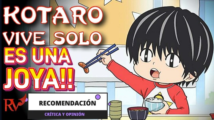 KOTARO VIVE SOLO ES UNA JOYITA!! | KOTARO LIVES ALONE,  RECOMENDACIÓN Y CRÍTICA | RAVEN VÍDEOS