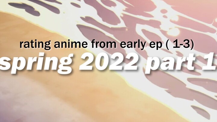part 1 spring 2022 , review ep 1-3