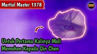 Martial Master 1378 ‼️Untuk Pertama Kalinya Moli Memohon Kepada Qin Chen