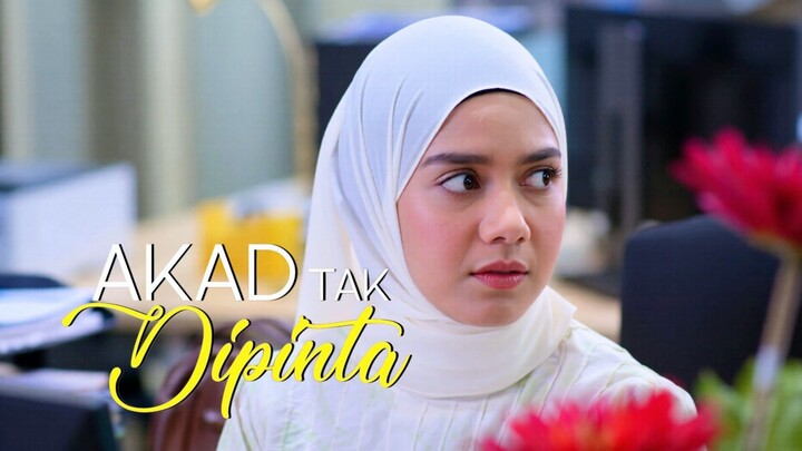 AkadTakDiPinta (E2) 👰🏻‍♀️
