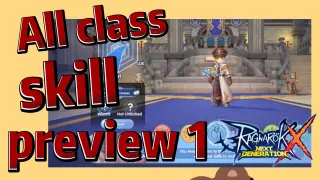 Ragnarok X: New Generation (SEA) All class skill preview 1