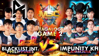 Blacklist Intl. vs Impunity KH (Game 2 | BO3) / MSC 2021 GROUP PHASE P1 D2