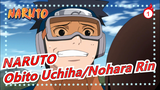 [NARUTO] [AMV/Obito Uchiha&Nohara Rin] - Obito Uchiha And Nohara Rin_1