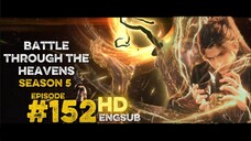 (HD)Battle Through The Heavens Season 5 Episode 152 English Subtitle