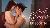 [EP34] Bad Romeo Tagalog Dubbed March 14, 2023