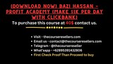 [Download Now] Bazi Hassan – Profit Academy (Make $1k per day with Clickbank)