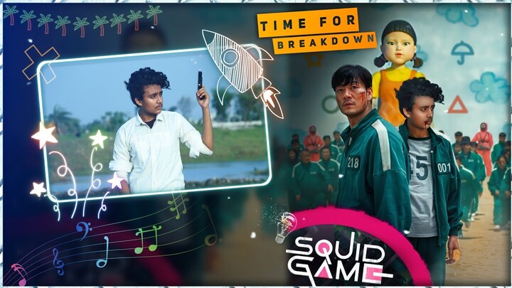Time For Breakdown Squid Game Official Poster l squid game poster edit on phone l squid game bangla