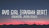 Robinson, Jason Derulo - Ayo Girl (Fayahh Beat) LYRICS ft. Rema