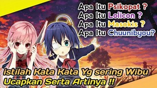 ISTILAH KATA KATA YG SERING DI UCAPKAN WIBU SERTA ARTINYA