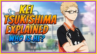 Kei Tsukishima Explained | Haikyuu Deep Dive