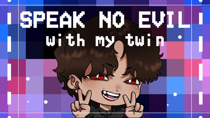 !SPEAK NO EVIL!