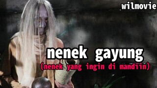 Film Nenek Gayung|nenek yang ingin di mandiin|Movie review