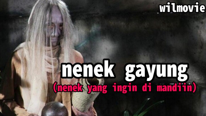 Film Nenek Gayung|nenek yang ingin di mandiin|Movie review