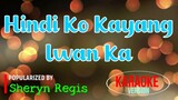 Hindi Ko Kayang Iwan Ka - Sheryn Regis | Karaoke Version 🎼