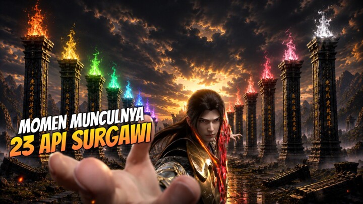 BTTH EPISODE 225 _ Munculnya 23 Api Surgawi Legendaris