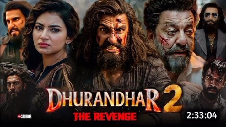 DHURANDHAR 2 THE  REVENGE