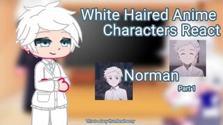 | White Haired Anime Characters React | Norman | TPN | Repost | Read Desc |