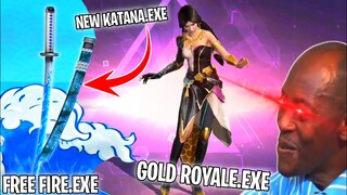 FREE FIRE.EXE - NEW KATANA SKIN.EXE AND GOLD ROYALE.EXE