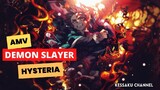 AMV Demon Slayer - Hysteria MUSE