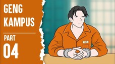 GENG KAMPUS PART 4 - ANIMASI SEKOLAH