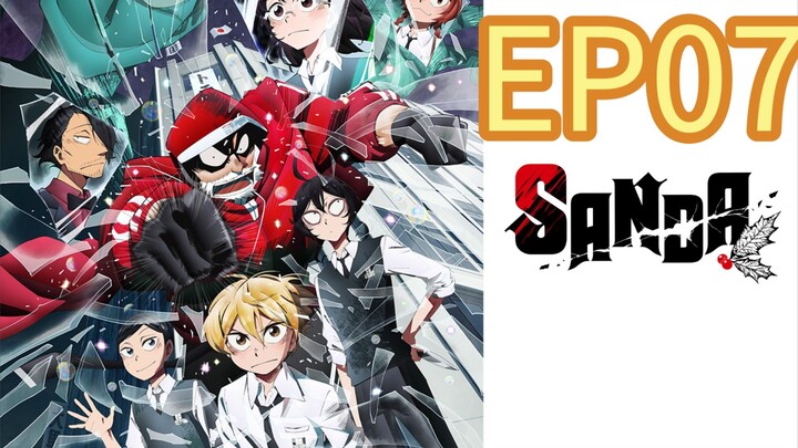 Sanda SEASON 01 EP07 ENGLISH DUBBED
