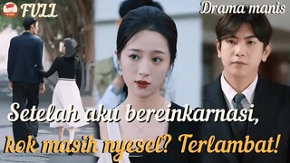 Setelah aku bereinkarnasi, Sudah dapet apa yang kalian mau, kok masih nyesel？#minidrama