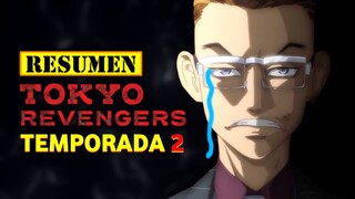 🔺Tokyo Revengers TEMPORADA 2  | RESUMEN MANGA en 9 Minutos | Te Cuento lo que NO esta ANIMADO