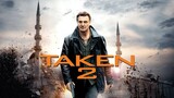 TAKEN 2 (action movie)