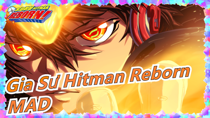 [Gia Sư Hitman Reborn/Kỷ niệm 16 năm/MAD] Thời đại chúng ta khắc ghi trên chiếc nhẫn!