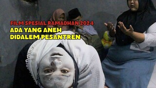 ADA YANG ANEH DI PESANTREN EPS 2 FILM PENDEK (2024)