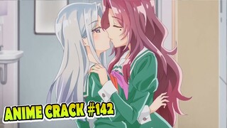 Tertangkap basah ketika ciuman dengan teman sekelas [Anime Crack ] 142