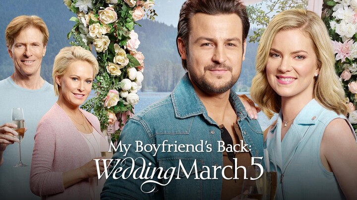 Wedding March 5: My Boyfriend's Back (2019) | Romance | Western Movie