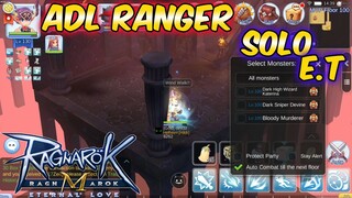 ADL Ranger Solo E.t vs Ep.6 MVP | Ragnarok Mobile Eternal Love