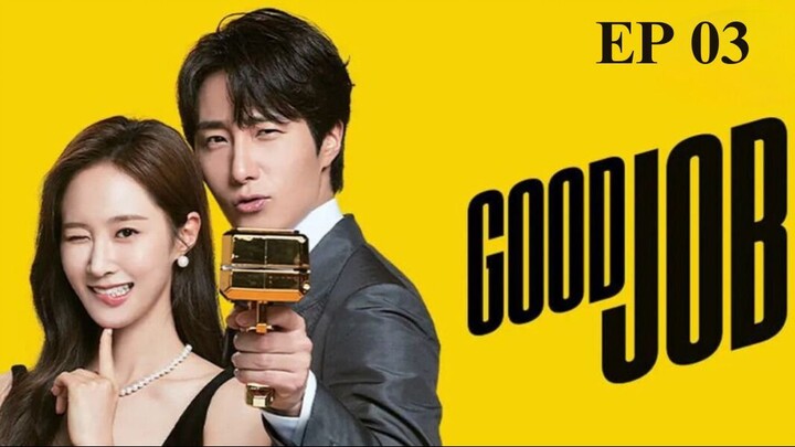 Good Job EP 03 (Sub Indonesia)